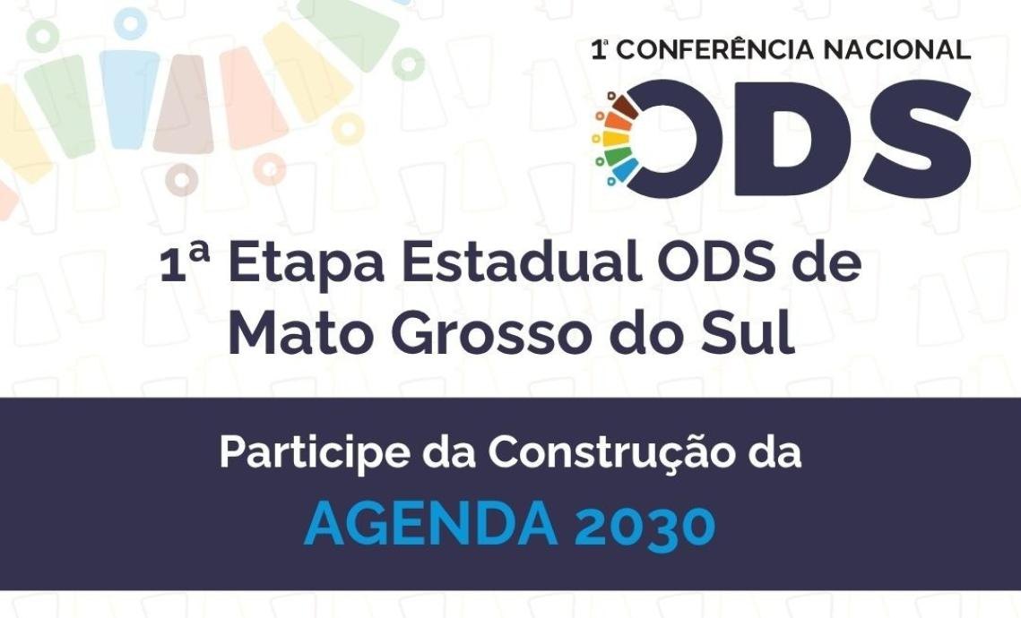 Etapa Estadual da 1ª Conferência Nacional dos ODS na UFMS, em Campo Grande